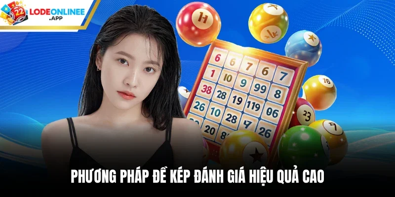 Phương pháp đề kép đánh giá hiệu quả cao