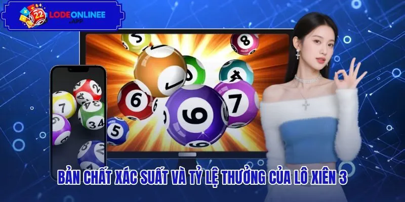 ban-chat-xac-suat-va-ty-le-thuong-cua-lo-xien-3 Tỷ lệ toán học cùng rào cản xác suất khi ghép vé